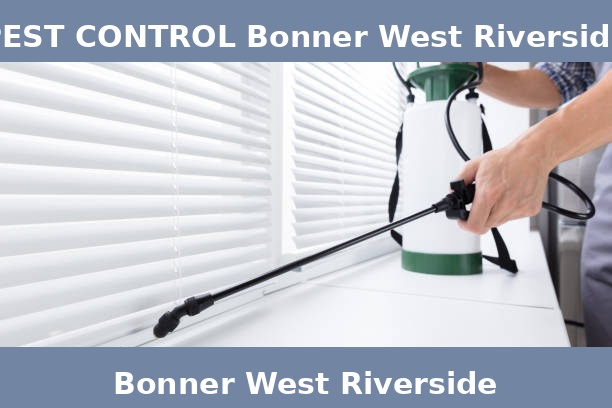 PEST CONTROL Bonner West Riverside
